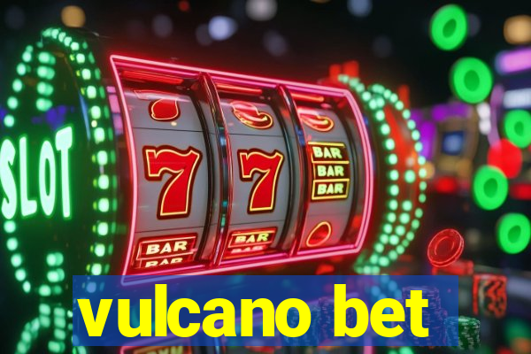 vulcano bet